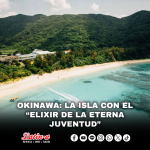 Okinawa: la isla con el “elixir de la eterna juventud”