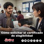 CÓMO SOLICITAR UN CERTIFICADO DE ELEGIBILIDAD