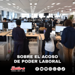 SOBRE EL ACOSO DE PODER LABORAL