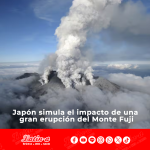 Japón simula el impacto de una gran erupción del Monte Fuji
