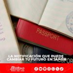 “La notificación que puede cambiar tu futuro en Japón”