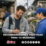 RECOMENDACIONES PRÁCTICAS PARA TU MUDANZA