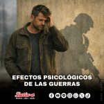 EFECTOS PSICOLÓGICOS DE LAS GUERRAS