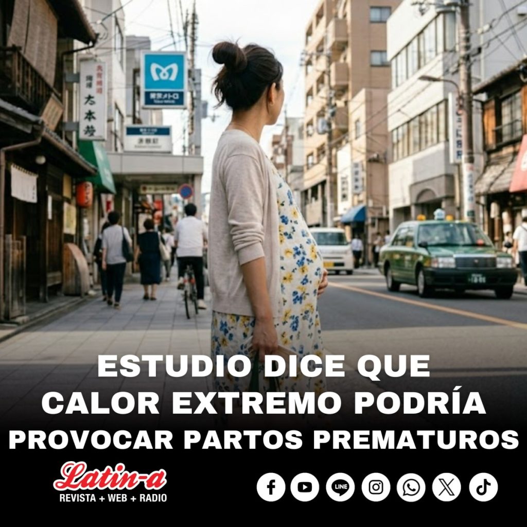 ESTUDIO INDICA QUE CALOR EXTREMO ELEVA EL RIESGO DE PARTOS ANTES DE TÉRMINO
