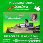 “El ruido del silencio”, programa radial Latin-a