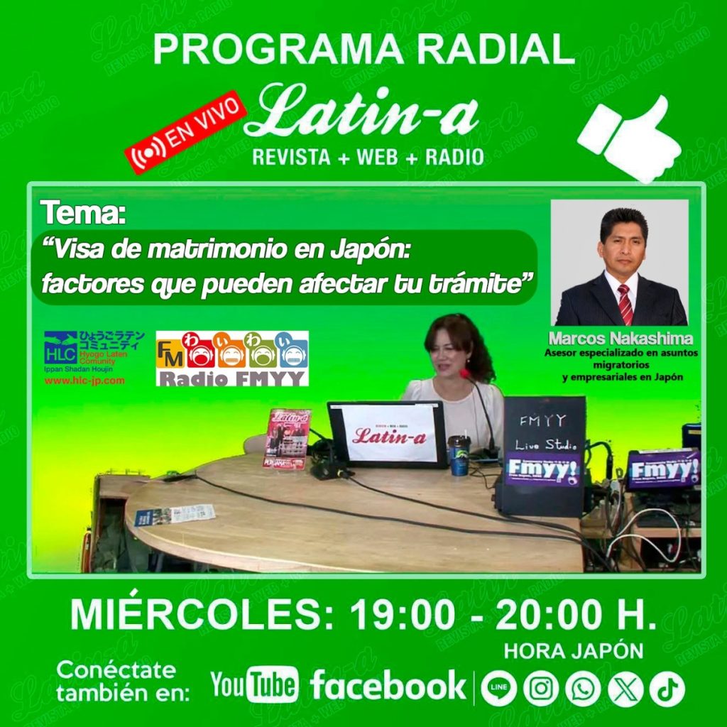 Programa radial Latin-a, «Visa de matrimonio en Japón: factores que pueden afectar tu trámite”