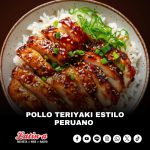 POLLO TERIYAKI ESTILO PERUANO 