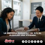LA EMPRESA GARANTE Y SU ROL AL ALQUILAR UNA VIVIENDA