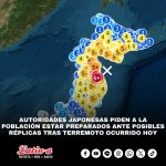 Autoridades japonesas piden a la población estar preparados ante posibles réplicas tras terremoto ocurrido hoy