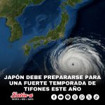 JAPÓN DEBE PREPARARSE PARA UNA TEMPORADA DE TIFONES INTENSA ESTE AÑO