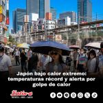 Japón bajo calor extremo: temperaturas récord y alerta por golpe de calor