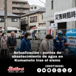Actualización: puntos de abastecimiento de agua en Kumamoto tras el sismo
