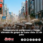 Japón bajo calor extremo: temperaturas peligrosas y riesgo elevado de golpe de calor este 31 de julio