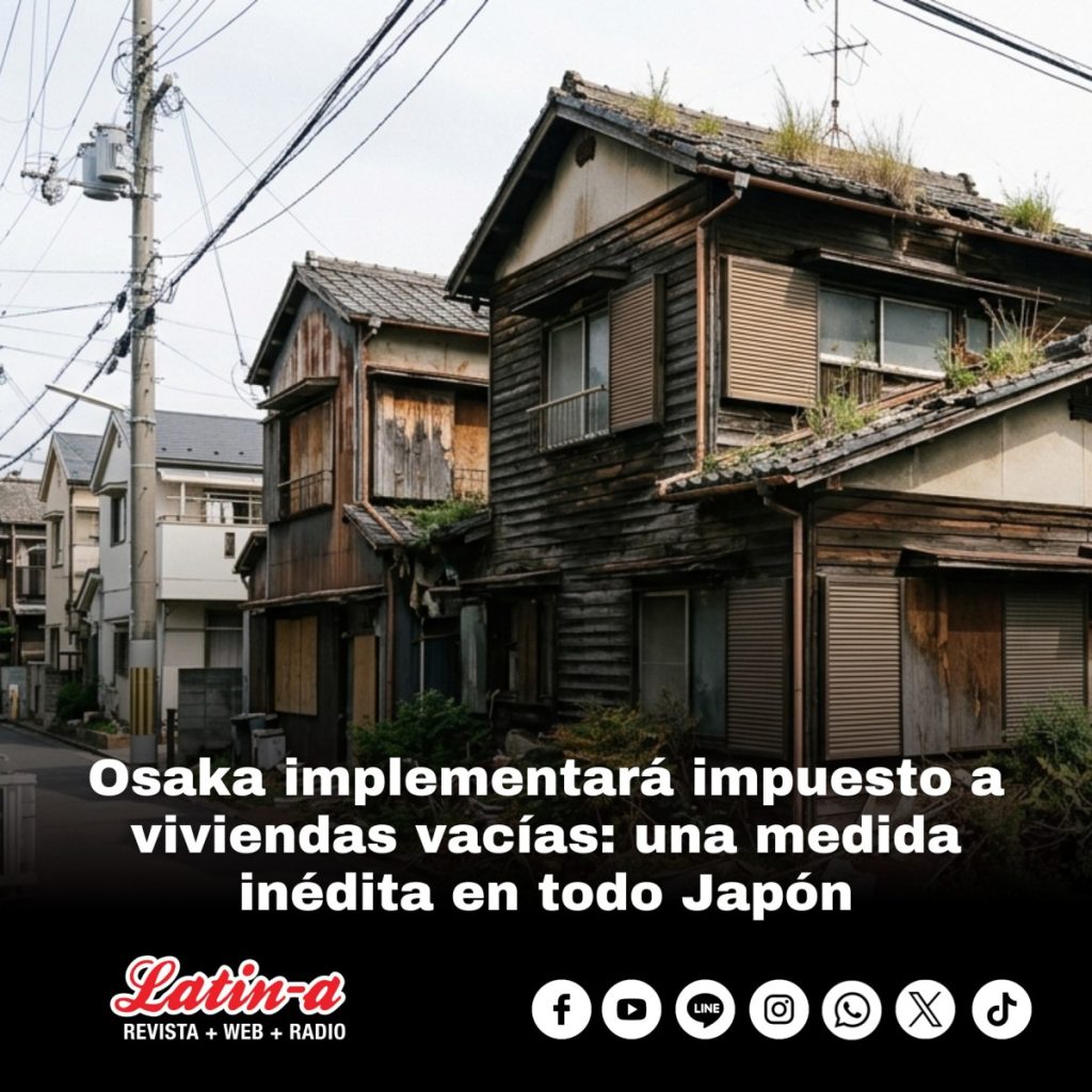 Osaka implementará impuesto a viviendas vacías: una medida inédita en todo Japón