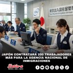 JAPÓN CONTRATARÁ 200 TRABAJADORES MÁS PARA LA AGENCIA NACIONAL DE INMIGRACIONES