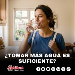 ¿TOMAR MÁS AGUA ES SUFICIENTE?