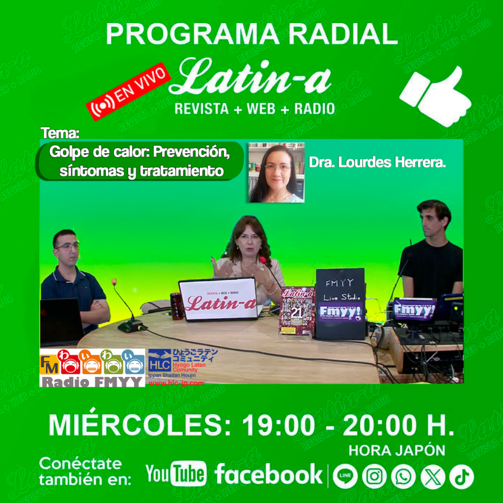 “Golpe de calor: Prevención, síntomas y tratamiento» explica, Dra. Lourdes Herrera. ◆◆Programa radial Latin-a◆◆