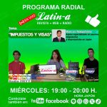 “IMPUESTOS Y VISAS” explica, Marcos Nakashima, asesor especializado en asuntos migratorios y empresariales en Japón. ◆◆Programa radial Latin-a◆◆