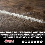EL NÚMERO DE PERSONAS QUE HAN PROBADO COCAÍNA EN JAPÓN ALCANZA MÁXIMO HISTÓRICO