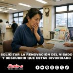 Solicitar la renovación del visado y descubrir que estás divorciado