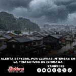 ALERTA ESPECIAL POR LLUVIAS INTENSAS EN LA PREFECTURA DE ISHIKAWA