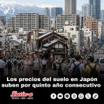 Los precios del suelo en Japón suben por quinto año consecutivo