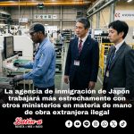 La agencia de inmigración de Japón trabajará más estrechamente con otros ministerios en materia de mano de obra extranjera ilegal