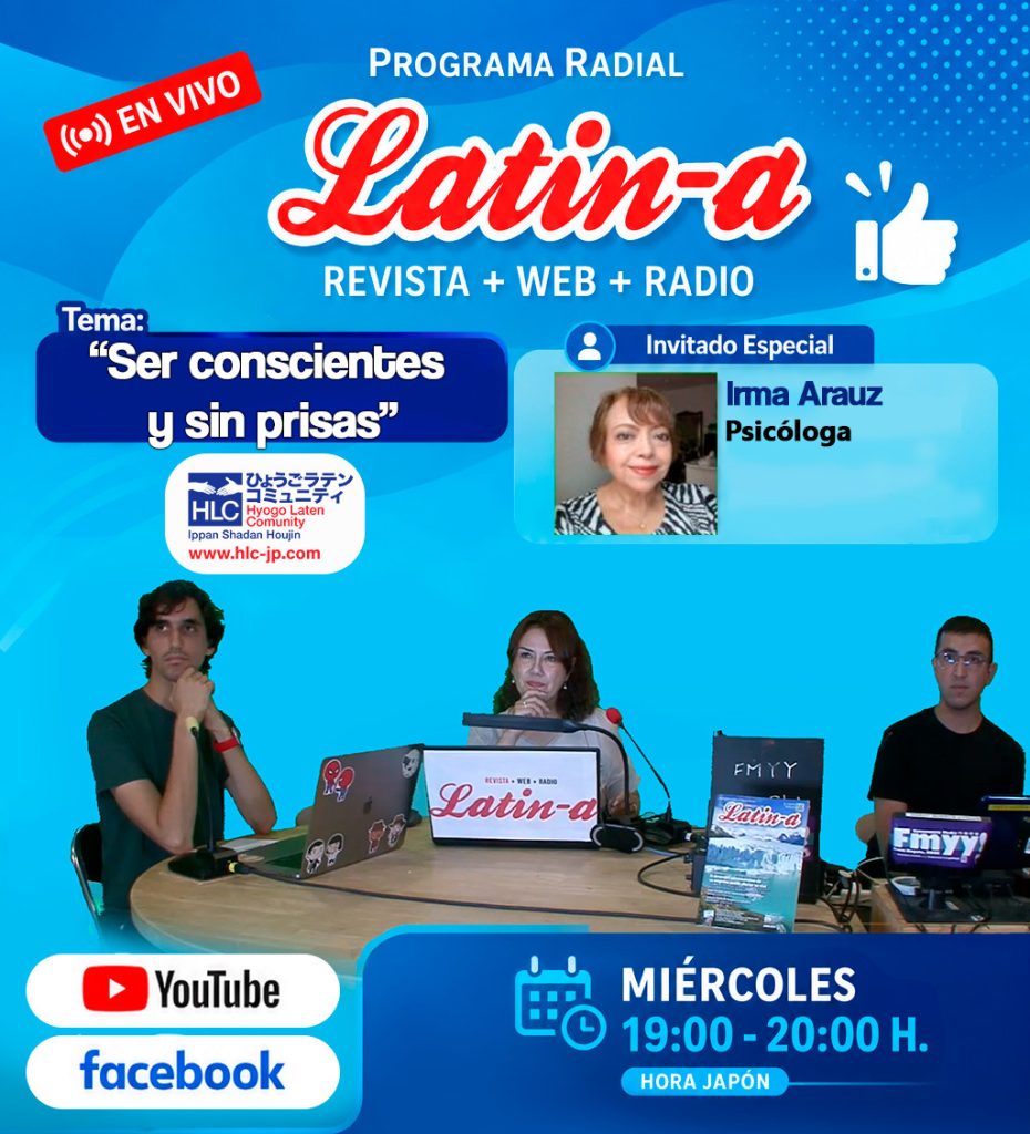 “SER CONSCIENTES Y SIN PRISAS” ◆◆Programa radial Latin-a◆◆