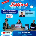“VISA PERMANENTE: NUEVAS MEDIDAS” －Programa radial Latin-a