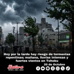 Hoy por la tarde hay riesgo de tormentas repentinas; mañana, lluvias intensas y fuertes vientos en Tohoku