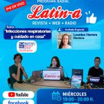 «Infecciones respiratorias y cuidado en casa»－Programa radial Latin-a