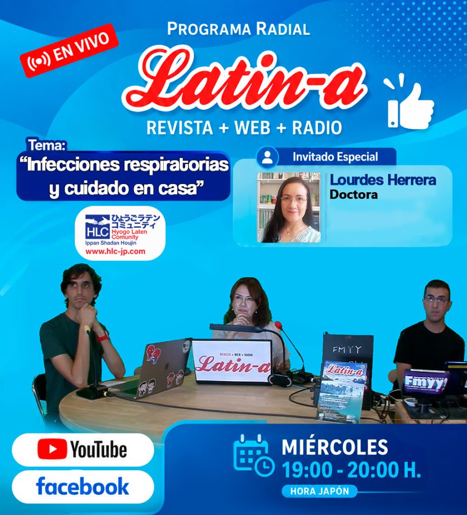 «Infecciones respiratorias y cuidado en casa»－Programa radial Latin-a